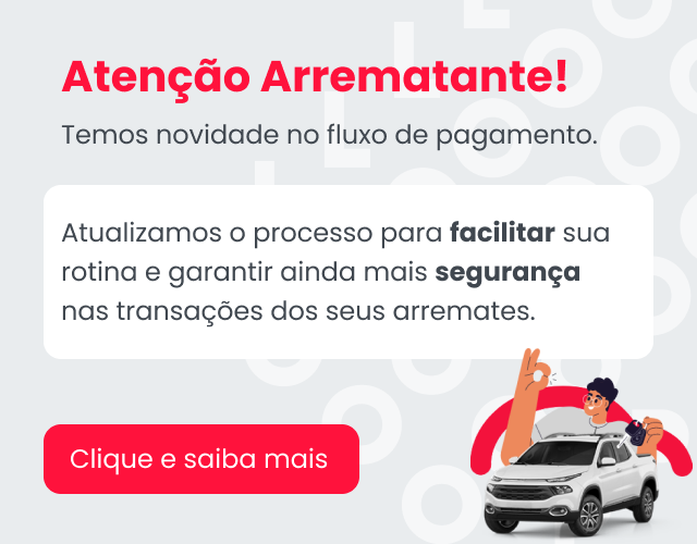 Atenção Arrematante! Atualizamos o processo para facilitar sua rotina e garantir ainda mais segurança nas transações dos seus arremates.